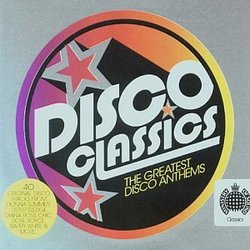 Disco Classics: the Greatest Disco Anthems