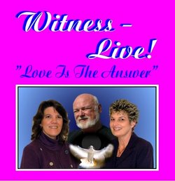 Witness-Live!