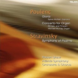 Poulenc: Gloria; Concerto for Organ; Stravinsky: Symphony of Psalms