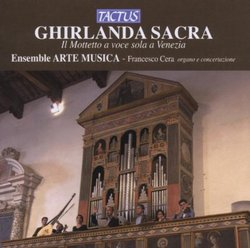 Ghirlanda Sacra: Il Mottetto a voce sola a Venezia
