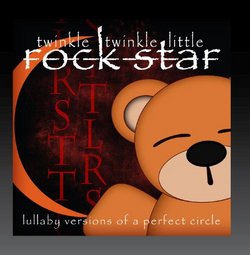 Lullaby Versions of A Perfect Circle