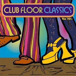 Club Floor Classics: 70's