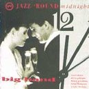 Jazz Round Midnight: Big Bands