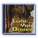 Love You Down 2 disc set As Seen on TV!