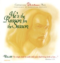 He's The Reason For The Season