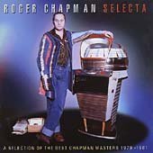 Selecta: The Best of Roger Chapman 1979-1981