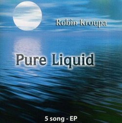 Pure Liquid - 5 Song CD