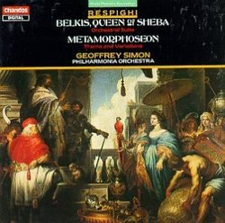 Ottorino Respighi: Belkis, Queen of Sheba (Orchestral Suite) / Metamorphoseon (Theme & Variations)