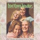 Fried Green Tomatoes: Original Motion Picture Score