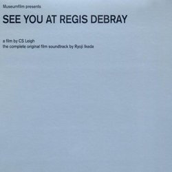 See You at Regis Debray - O.S.T.