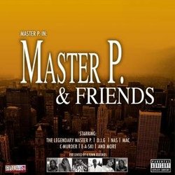 Master P & Friends