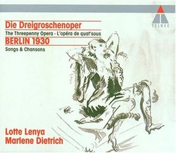 Die Dreigroschenoper (The Threepenny Opera); Berlin 1930