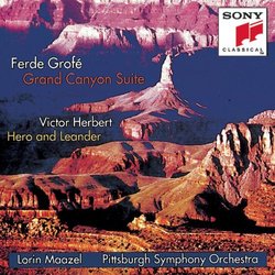 Ferde Grofé: Grand Canyon Suite; Victor Herbert: Hero and Leander