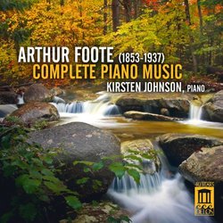 Foote: Complete Piano Music