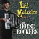 Lil Malcolm & The House Rockers