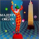 Majesty of the Organ