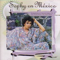 Sophy En Mexico