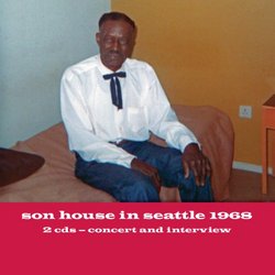 Son House In Seattle 1968