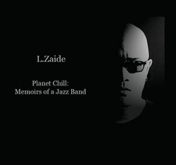 Planet Chill: Memoirs of a Jazz Band