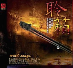 Wind Songs: Fourteen Melodies Played by Chinese Wind Instruments
