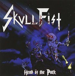 Head of the Pack by Skull Fist (2011-10-04)