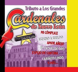 Tributo A Los Grandes: Cardenales De Nuevo León