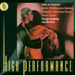 High Performance - Bartok: The Miraculous Mandarin; Hindemith; Varese / Martinon, Chicago Symphony Orchestra