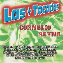 Las Mas Tocadas de Cornelio Reyna