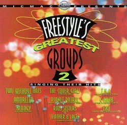 Freestyle's Greatest Groups 2
