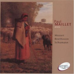 Paul Maillet Plays Mozart, Beethoven, Schumann