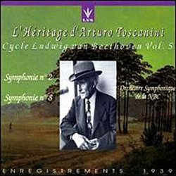 L'Heritage d' Arturo Toscanini - Volume 5 - Beethoven: Symphonie no. 2 (recorded 1939); Symphonie no. 8 (recorded 1939)