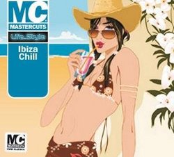 Mastercuts Life Style: Ibiza Chill