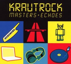 Krautrock: Masters & Echoes