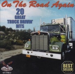 On the Road Again: 20 Great Truck Drivin