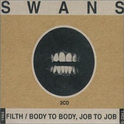 Filth/Body to Body Job to Job