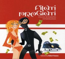 Vol. 1-Filati Pregiati: Italian Bossanova Extravag