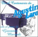 Centenario De Agustin Lara