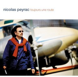 Toujours une Route: Best Of Nicolas Peyrac