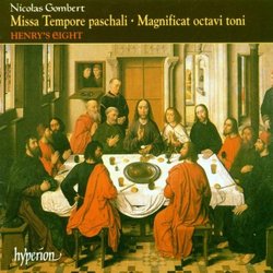 Gombert: Missa Tempore paschali; Magnificat octavi toni