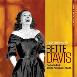 Bette Davis: Classic Film Scores for Bette Davis