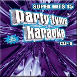 Party Tyme Karaoke: Super Hits 15