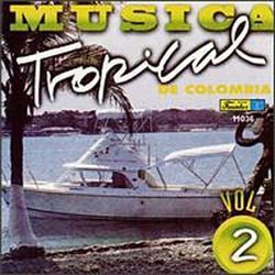 Musica Tropical De Colombia 2