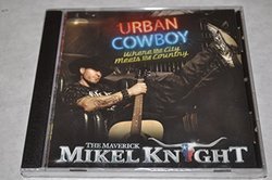 Urban Cowboy - Where the City Meets the Country