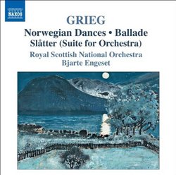 Grieg: Norwegian Dances; Ballade; Slåtter