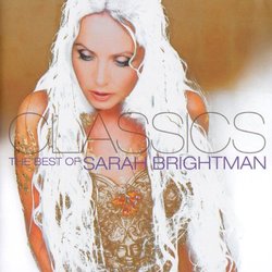 Classics - The Best of Sarah Brightman - Sarah Brightman