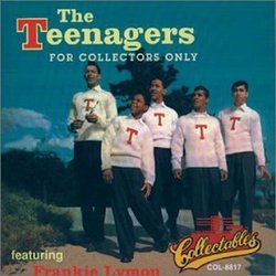 The Teenagers For Collectors Only