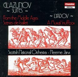 Glazunov: From the Middle Ages / Scenes de Ballet / Lyadov: Musical Snuffbox