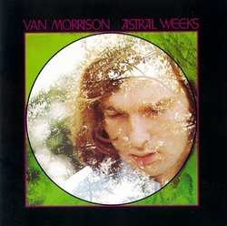 Astral Weeks: 2008 Remastering