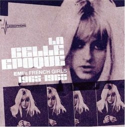 La Belle Epoque: Emi's French Girls 1965-68