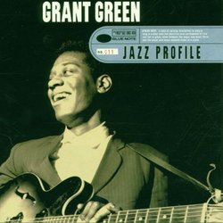 Jazz Profile: Grant Green